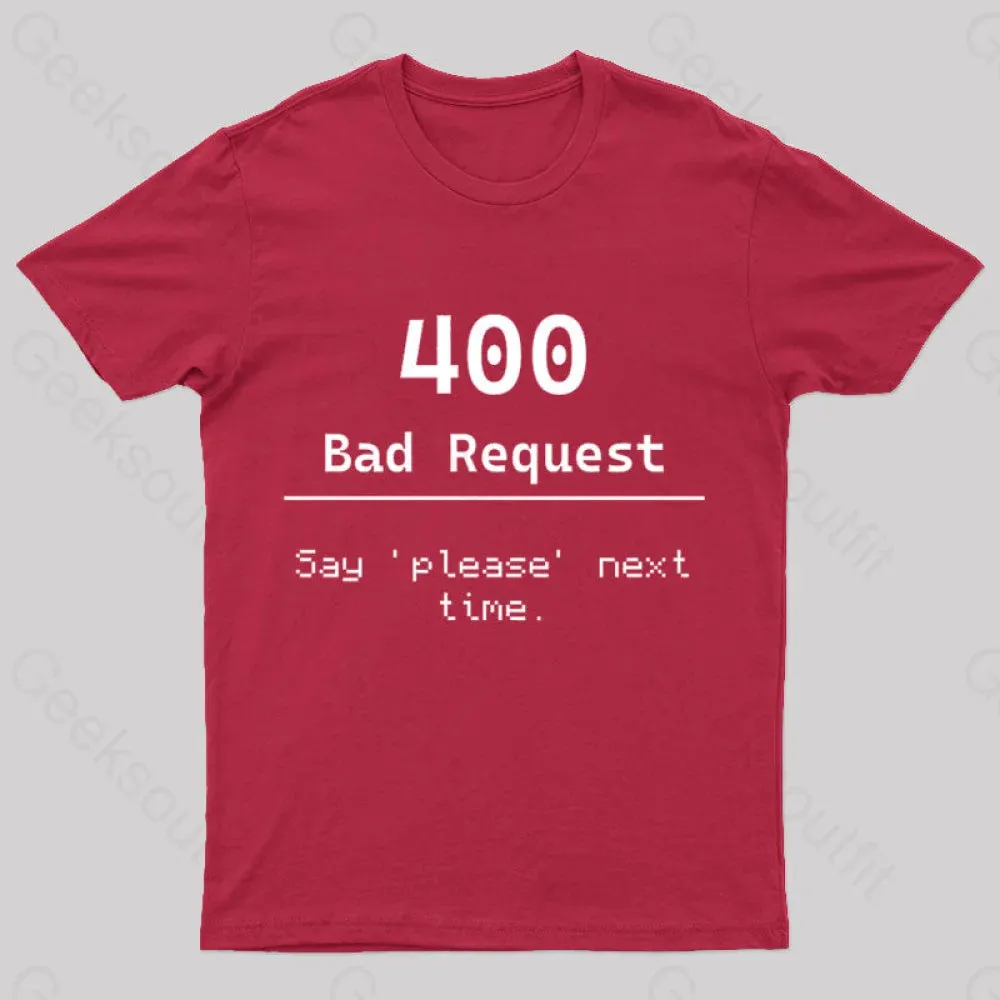 400 Bad Request Nerd T-Shirt