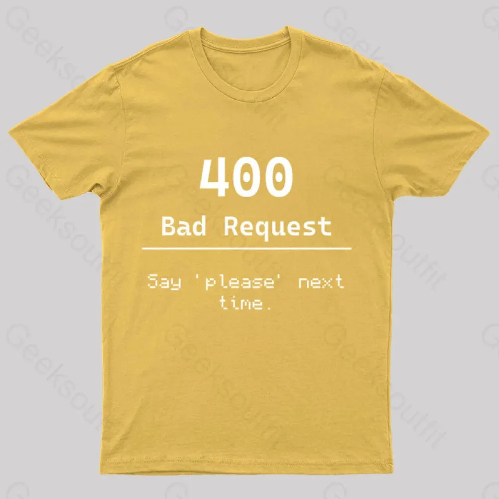 400 Bad Request Nerd T-Shirt