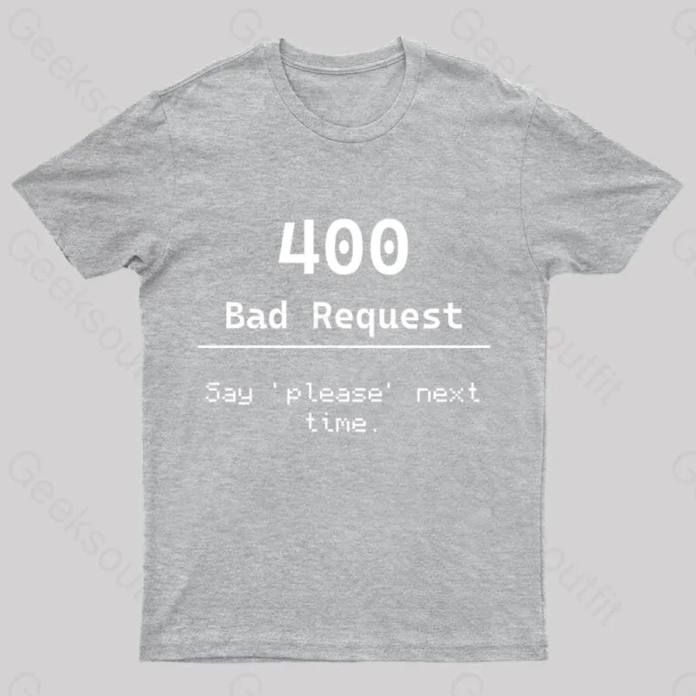 400 Bad Request Nerd T-Shirt