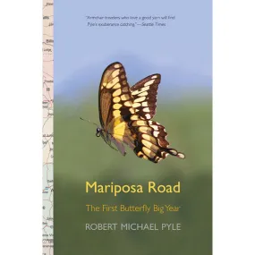 Mariposa Road: The First Butterfly Big Year